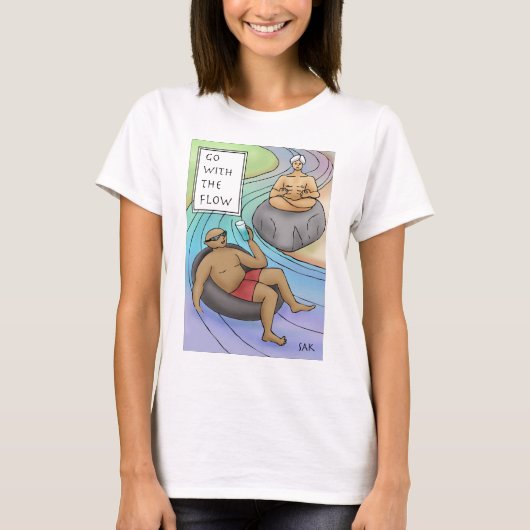 Mit dem Fluss gehen T-Shirt (Vorderseite)