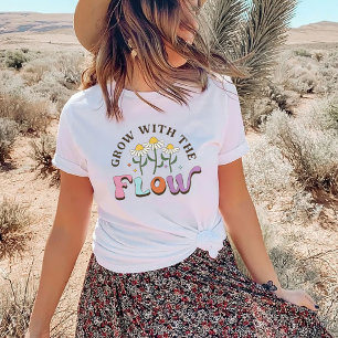 mit dem Fluss wachsen T-Shirt