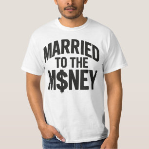 Mit dem Geld verheiratet - T-Shirt