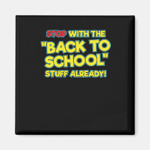 Mit dem Rücken zur Schule schon anhalten Magnet