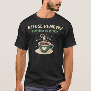 Mit dem Rückzug aus der Kaffeeabfuhr T-Shirt
