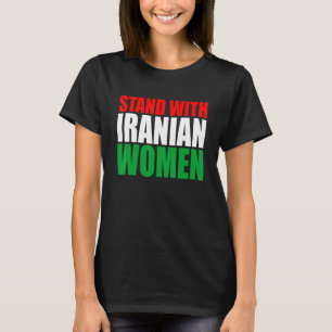Mit den Frauen im Iran - Freiheit im Leben frei I T-Shirt