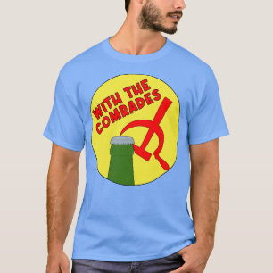 Mit den Kameraden T-Shirt