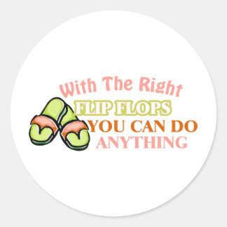 Mit den richtigen Flip Flops kann man alles machen Runder Aufkleber