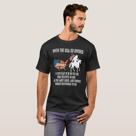 Mit den USA, die so gespalten sind, bin ich einfac T-Shirt (Vorne ganz)