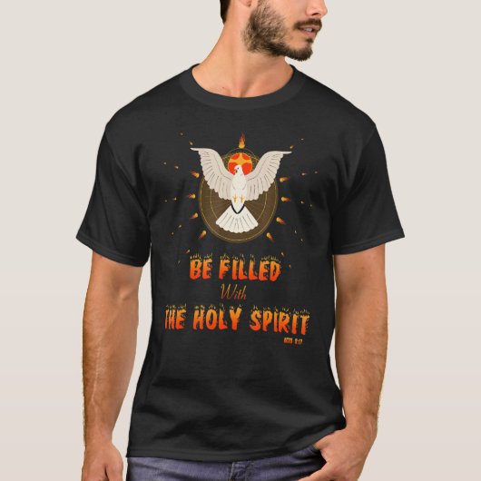 mit der Heiligen Geistumwandlung von Paul gefüllt  T-Shirt (Vorderseite)