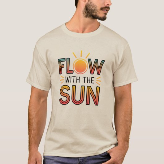 Mit der Sonne fließen T-Shirt (Vorderseite)