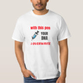 Mit diesem Stift.. (4) T - Shirt (Vorderseite)