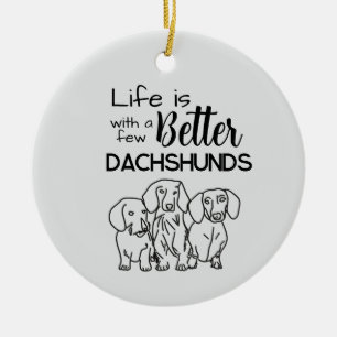 Mit ein paar Dackeln Doodle ist das Leben besser Keramik Ornament