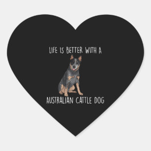 Mit einem australischen Rinderhund ist das Leben b Herz-Aufkleber