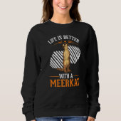 mit einem Erdmännchen Sweatshirt (Vorderseite)