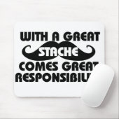Mit einem großen Stache kommt große Verantwortung Mousepad (Mit Mouse)