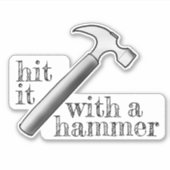 Mit einem Hammer darauf stoßen Aufkleber (Vorderseite)