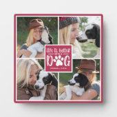 Mit einem Hund ist das Leben besser | FotoCollage Fotoplatte (Vorderseite)
