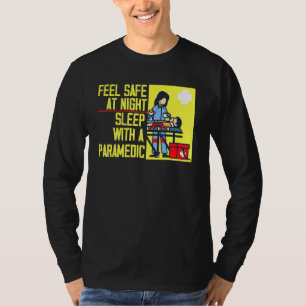 Mit einem Paramedian 1 fühlen Sie sich bei Nachtsc T-Shirt