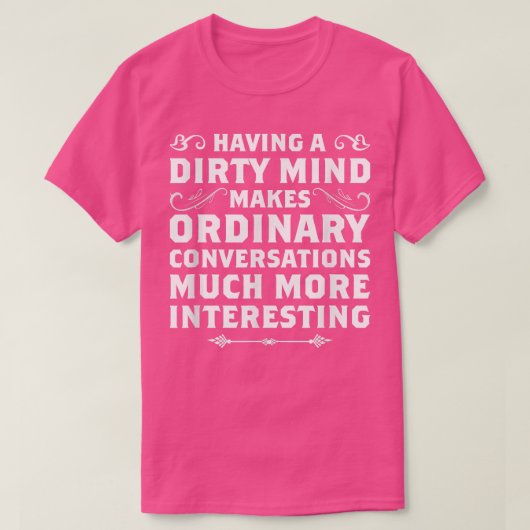 Mit einem schmutzigen Geist Witzigen Shirts Sarcas (Design vorne)