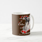 Mit einem Schnauzer Tierhund Lover ist das Leben b Kaffeetasse (VorderseiteRechts)