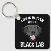Mit einem schwarzen Labor ist das Leben besser. Schlüsselanhänger (Vorderseite)
