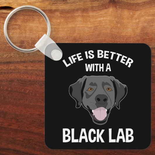 Mit einem schwarzen Labor ist das Leben besser. Schlüsselanhänger (Vorderseite)