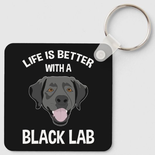 Mit einem schwarzen Labor ist das Leben besser. Schlüsselanhänger (Rückseite)