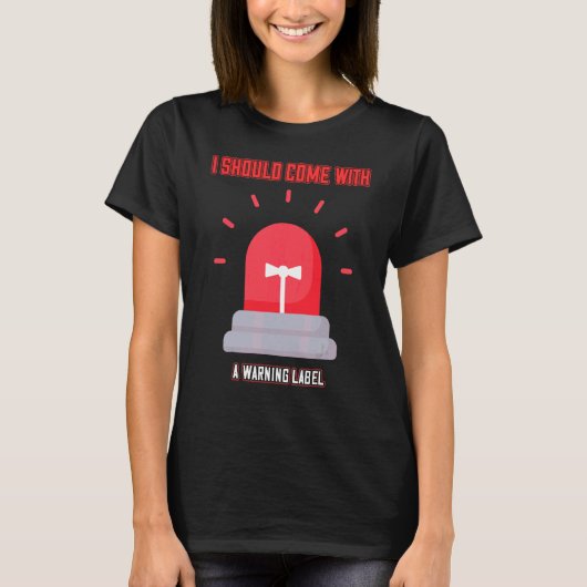 Mit einem Warnschild Niedlich T-Shirt (Vorderseite)