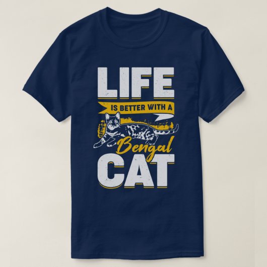 Mit einer Bengalischen Katze ist das Leben besser T-Shirt (Design vorne)