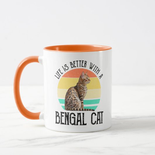 Mit einer Bengalischen Katze ist das Leben besser Tasse (Links)