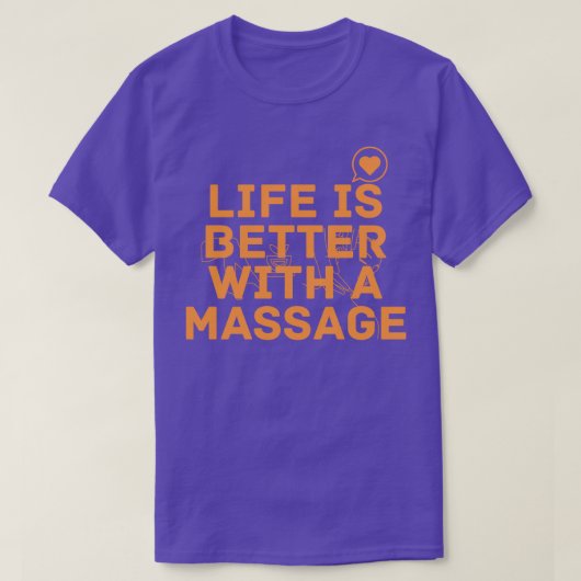 Mit einer Massage 169 ist das Leben besser T-Shirt (Design vorne)