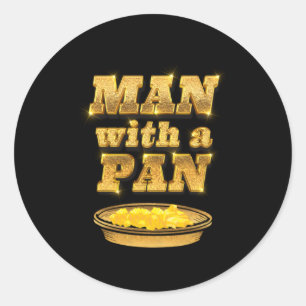 Mit einer Pan Gold Panning Gold Prospector Gold Pa Runder Aufkleber