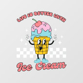 Mit Eis ist das Leben besser Fensteraufkleber (Blatt)