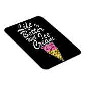 Mit Eiscreme ist das Leben besser Magnet (Rechte Seite)