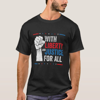 mit Freiheit und Gerechtigkeit für alle Unteilbare T-Shirt