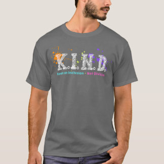 Mit freundlicher Einstellung auf Inklusion, nicht T-Shirt