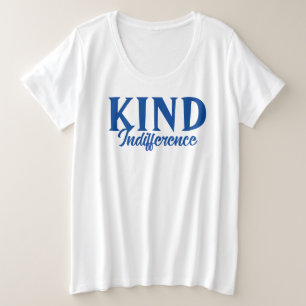 Mit freundlicher Indifferenz T - Shirt