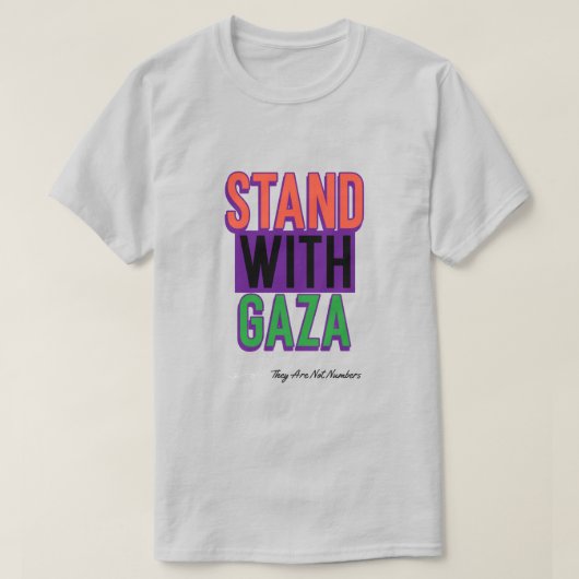 Mit Gaza stehen sie nicht unter Gaza-Völkermord T-Shirt (Design vorne)
