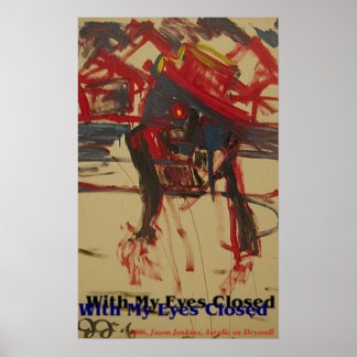 MIT GESCHLOSSENEN AUGEN POSTER