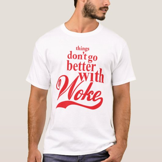 Mit Geweckt geht es nicht besser T-Shirt (Vorderseite)