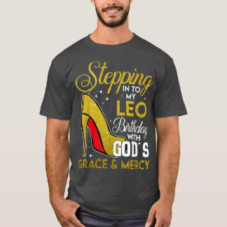 Mit Gods Grace Merc in meinen Leo Geburtstag eintr T-Shirt