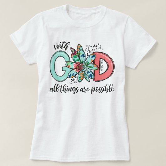 Mit Gott ist alles möglich Christlicher Glaube T-Shirt (Design vorne)