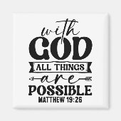 Mit Gott ist alles möglich - Matthew 19:26 Magnet (Vorne)