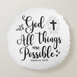 Mit Gott ist alles möglich - Matthew 19:26 Rundes Kissen