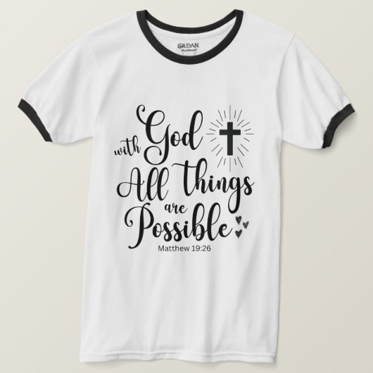 Mit Gott ist alles möglich - Matthew 19:26 T-Shirt (Design vorne)