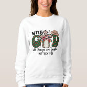 Mit Gott ist alles möglich Sweatshirt (Vorderseite)