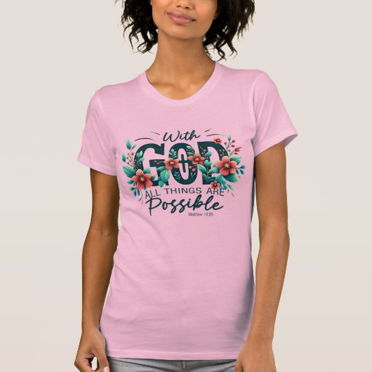 Mit Gott sind alle Dinge möglich  T-Shirt (Vorderseite)