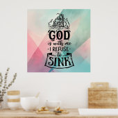 Mit Gott weigere ich mich zu sinken Poster (Küche)