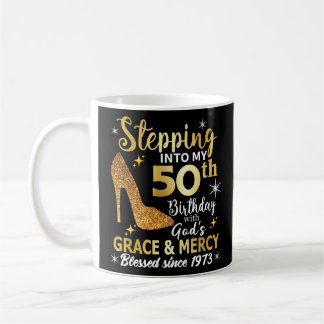 Mit Götter Gnade in meinen 50. Geburtstag eintrete Kaffeetasse
