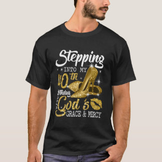 Mit Gottes Gnade in meinen 40. Geburtstag eintrete T-Shirt