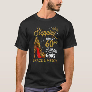 Mit Gottes Gnade in meinen 60. Geburtstag eintrete T-Shirt