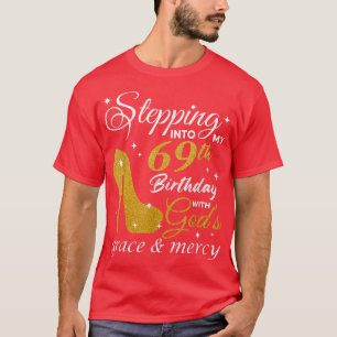 Mit Gottes Gnade in meinen 69. Geburtstag eintrete T-Shirt