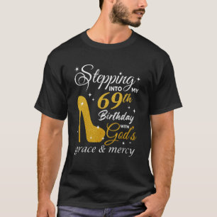 Mit Gottes Gnade in meinen 69. Geburtstag eintrete T-Shirt